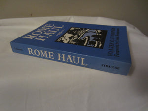 ROME HAUL (NEW YORK CLASSICS) By Walter D. Edmonds **Signed**