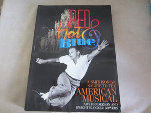 Red Hot & Blue A Smithsonian Salute to the American Musical